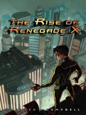 cover image of The Rise of Renegade X